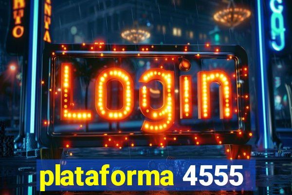 plataforma 4555